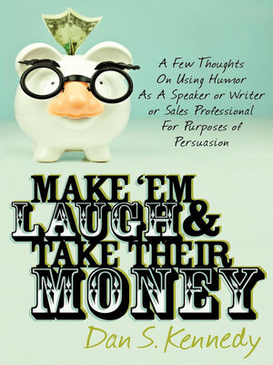 cover image of Make 'Em Laugh & Take Their Money
